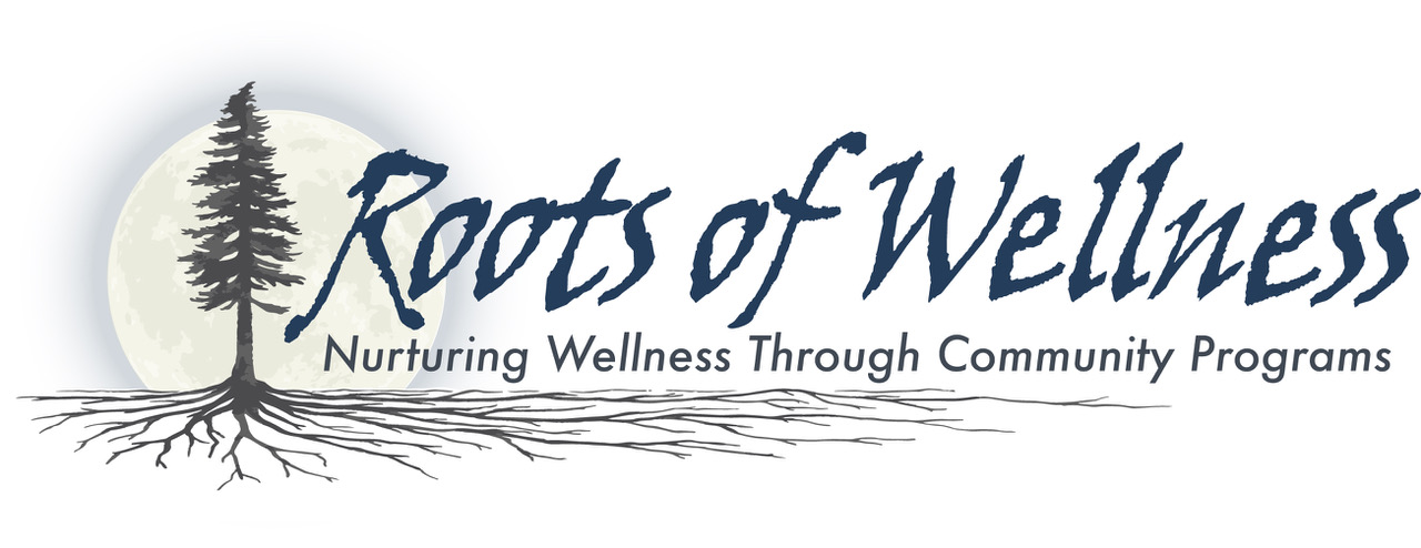 Wellness Roots Roots of Wellness – Healing Circles Langley